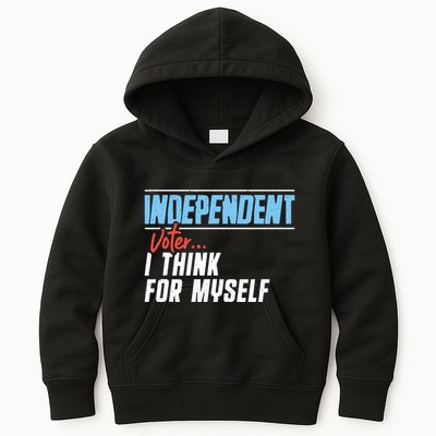 Independent Voter I Think For Myself Kids Hoodie