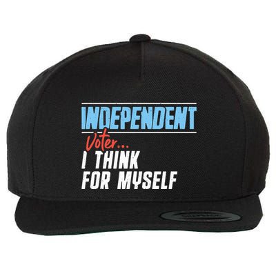 Independent Voter I Think For Myself Wool Snapback Cap