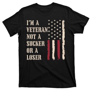 IM Veteran Not A Sucker Or A Loser Us Veteran Day T-Shirt