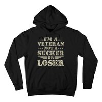 Im Veteran Not A Sucker Or A Loser Hoodie