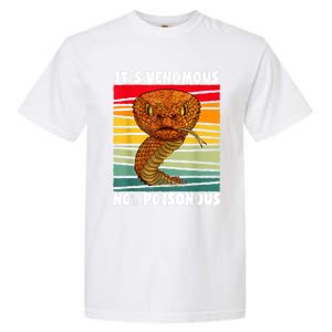 It´s Venomous Not Poisonous Retro Reptile Snake Garment-Dyed Heavyweight T-Shirt