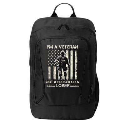 Im Veteran Not A Sucker Or A Loser Us Veteran Day City Backpack