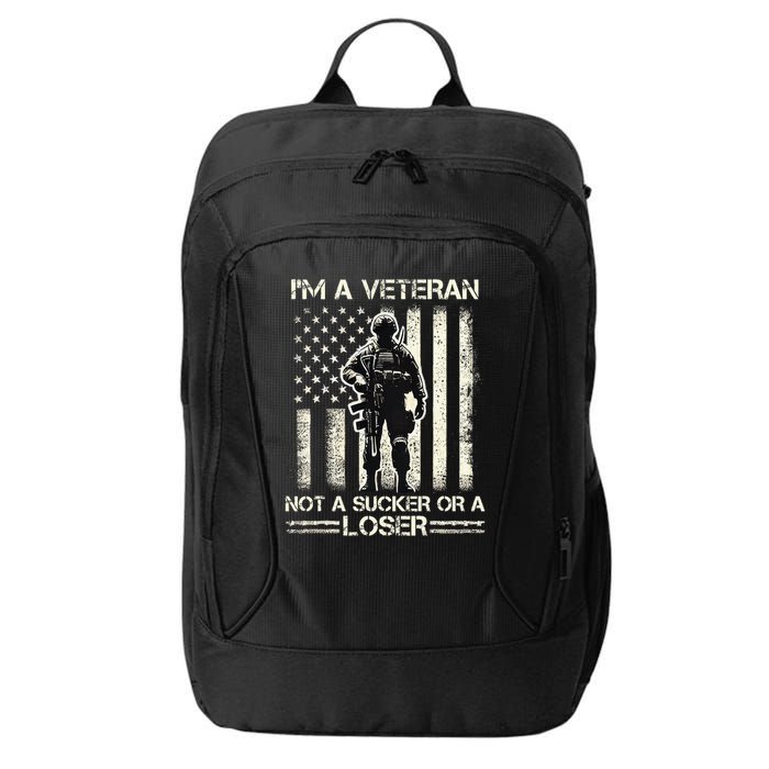 Im Veteran Not A Sucker Or A Loser Us Veteran Day City Backpack