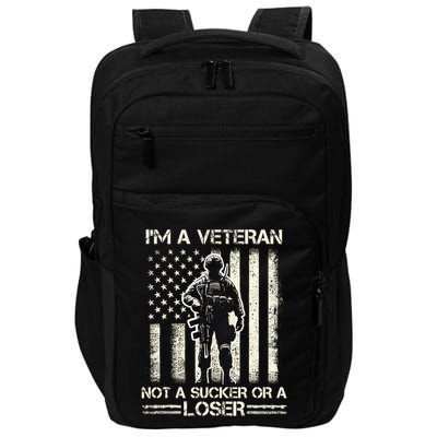 Im Veteran Not A Sucker Or A Loser Us Veteran Day Impact Tech Backpack