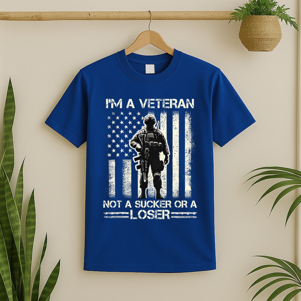 Im Veteran Not A Sucker Or A Loser Us Veteran Day T-Shirt