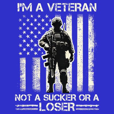 Im Veteran Not A Sucker Or A Loser Us Veteran Day T-Shirt