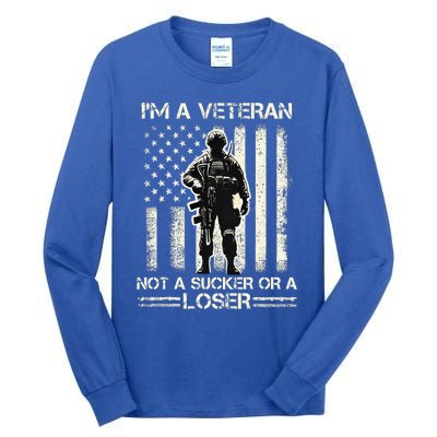 Im Veteran Not A Sucker Or A Loser Us Veteran Day Tall Long Sleeve T-Shirt