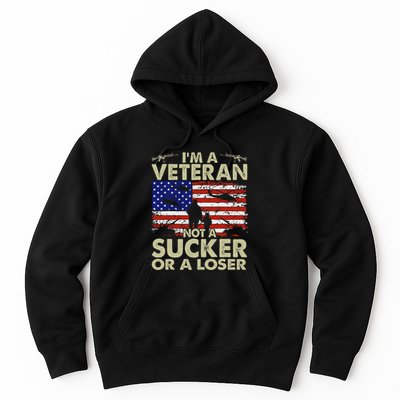IM Veteran Not A Sucker Or A Loser Hoodie