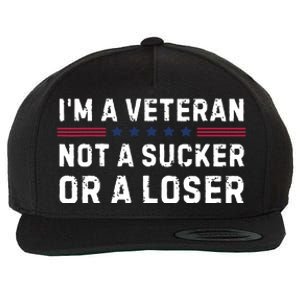 IM Veteran Not A Sucker Or A Loser Wool Snapback Cap