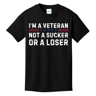 IM Veteran Not A Sucker Or A Loser Kids T-Shirt