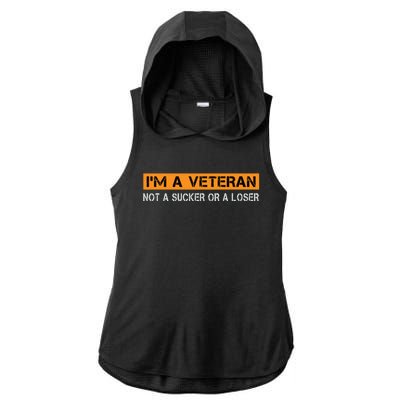 IM Veteran Not A Sucker Or A Loser Dad Papa Grandpa Gifts Ladies PosiCharge Tri-Blend Wicking Draft Hoodie Tank