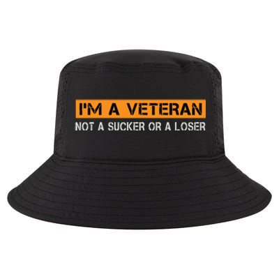 IM Veteran Not A Sucker Or A Loser Dad Papa Grandpa Gifts Cool Comfort Performance Bucket Hat