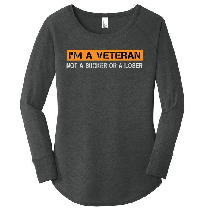 IM Veteran Not A Sucker Or A Loser Dad Papa Grandpa Gifts Women's Perfect Tri Tunic Long Sleeve Shirt