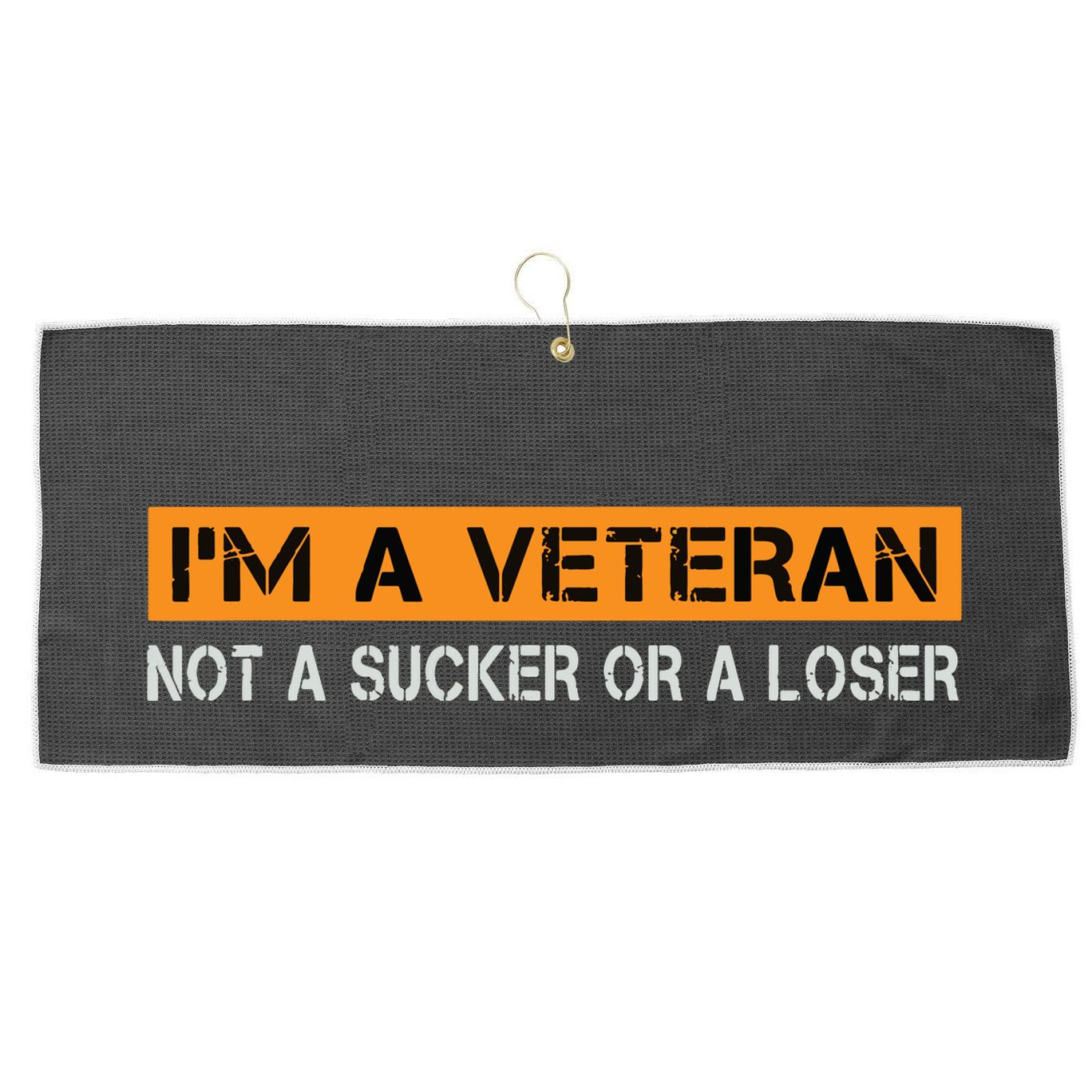 IM Veteran Not A Sucker Or A Loser Dad Papa Grandpa Gifts Large Microfiber Waffle Golf Towel