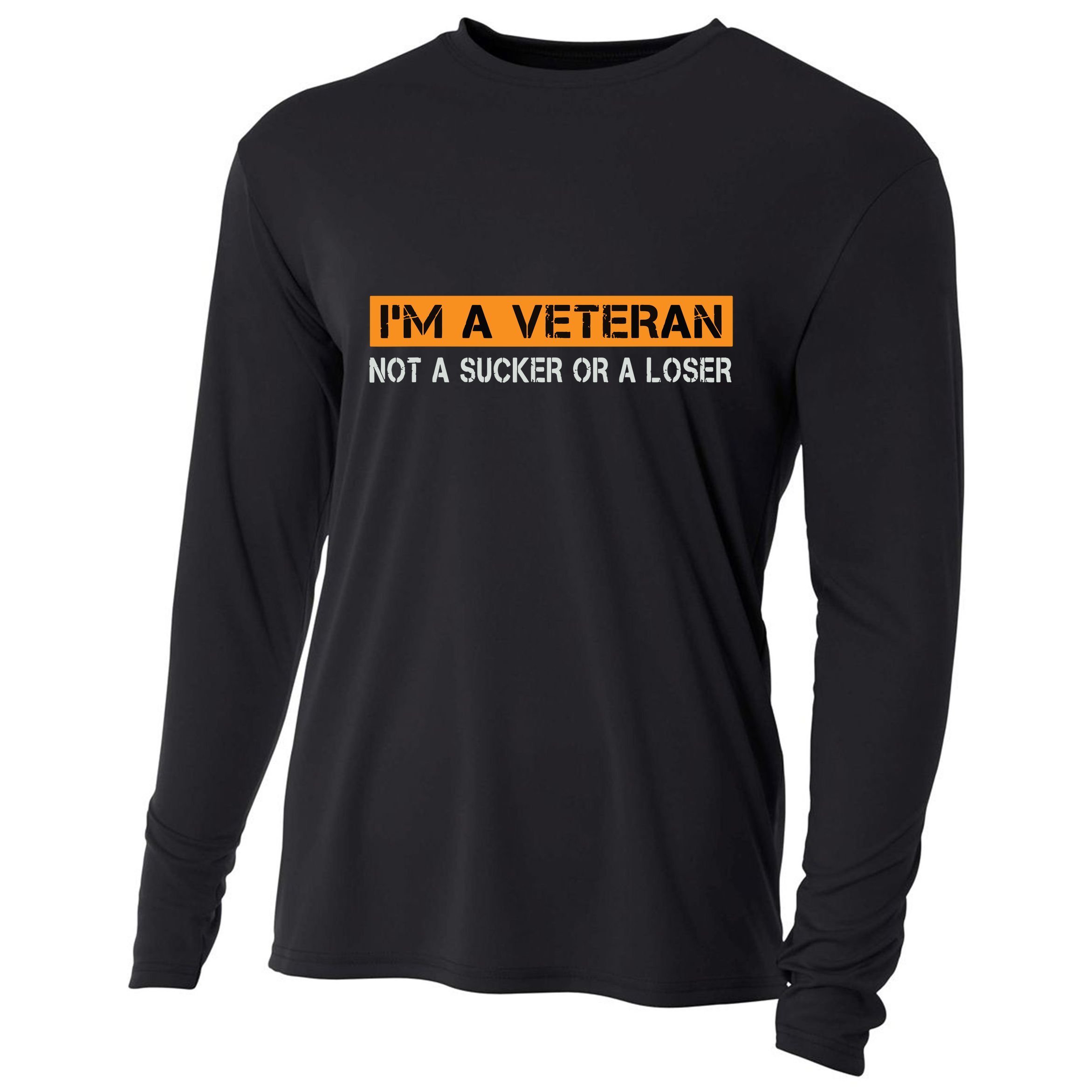 IM Veteran Not A Sucker Or A Loser Dad Papa Grandpa Gifts Cooling Performance Long Sleeve Crew