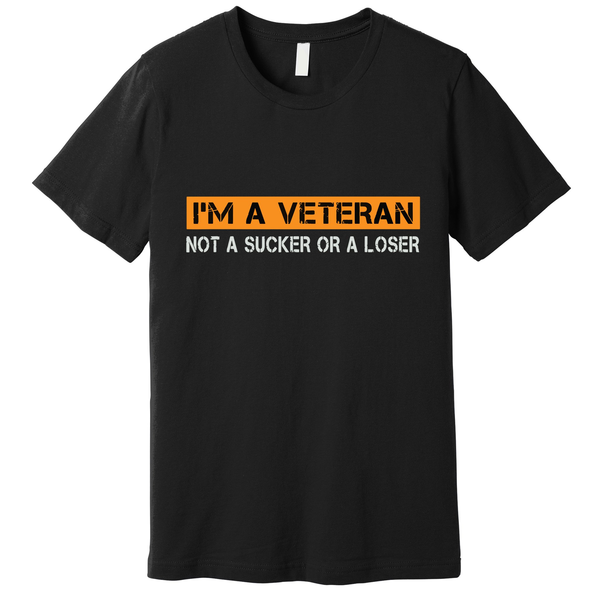 IM Veteran Not A Sucker Or A Loser Dad Papa Grandpa Gifts Premium T-Shirt