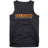 IM Veteran Not A Sucker Or A Loser Dad Papa Grandpa Gifts Tank Top