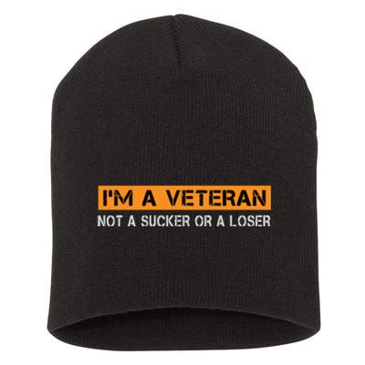 IM Veteran Not A Sucker Or A Loser Dad Papa Grandpa Gifts Short Acrylic Beanie