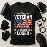 IM Veteran Not A Sucker Or A Loser Veteran Military Cooling Performance Crew T-Shirt