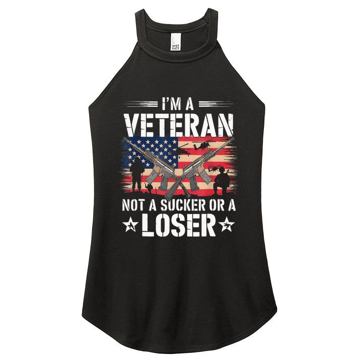 IM Veteran Not A Sucker Or A Loser Veteran Military Women's Perfect Tri Rocker Tank