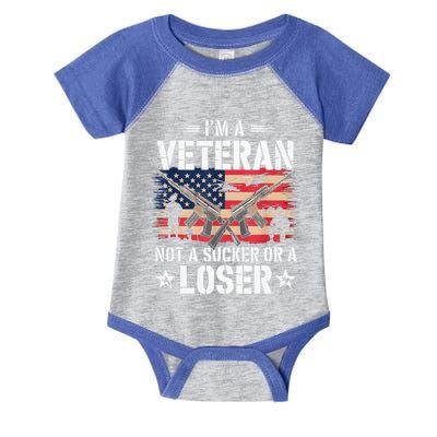 IM Veteran Not A Sucker Or A Loser Veteran Military Infant Baby Jersey Bodysuit