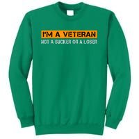 IM Veteran Not A Sucker Or A Loser Dad Papa Grandpa Gifts Sweatshirt