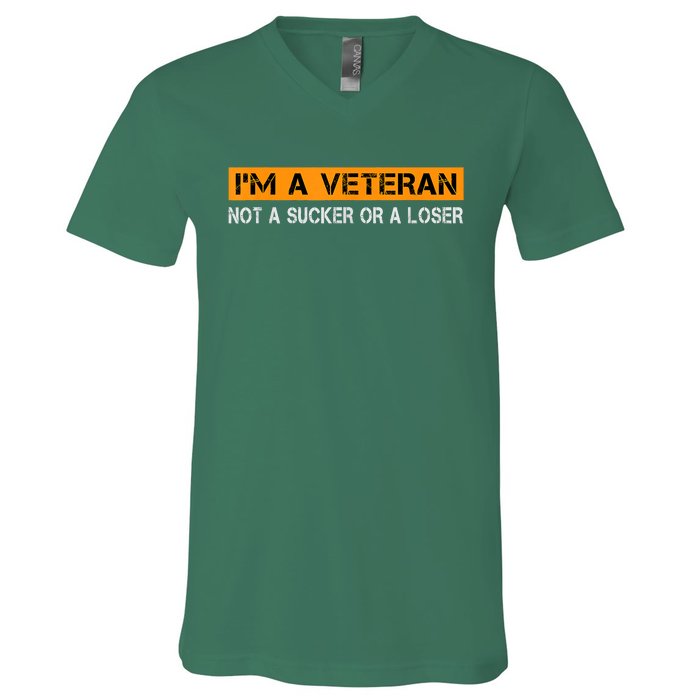 IM Veteran Not A Sucker Or A Loser Dad Papa Grandpa Gifts V-Neck T-Shirt