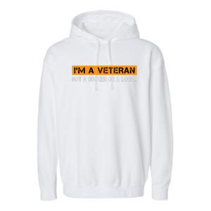 IM Veteran Not A Sucker Or A Loser Dad Papa Grandpa Gifts Garment-Dyed Fleece Hoodie