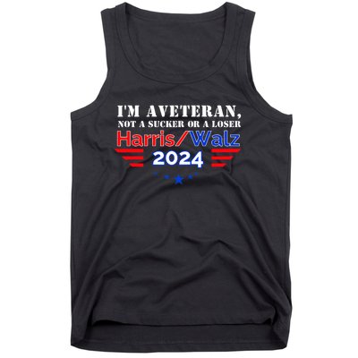 Im Veteran Not A Sucker Or A Loser Harris Walz 2024 Tank Top