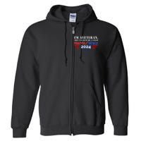 Im Veteran Not A Sucker Or A Loser Harris Walz 2024 Full Zip Hoodie