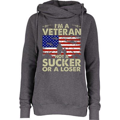 IM Veteran Not A Sucker Or A Loser Womens Funnel Neck Pullover Hood