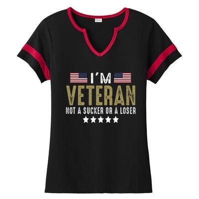 IM Veteran Not A Sucker Or A Loser Veteran Day Ladies Halftime Notch Neck Tee