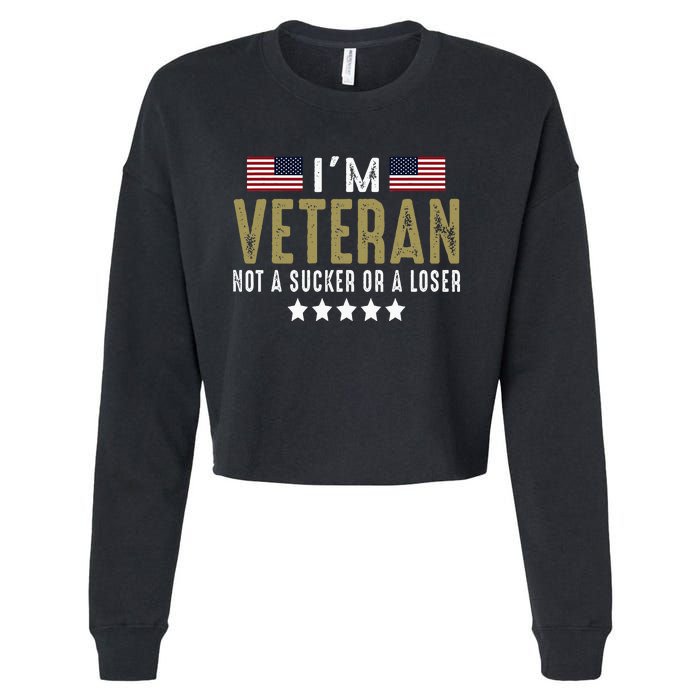 IM Veteran Not A Sucker Or A Loser Veteran Day Cropped Pullover Crew