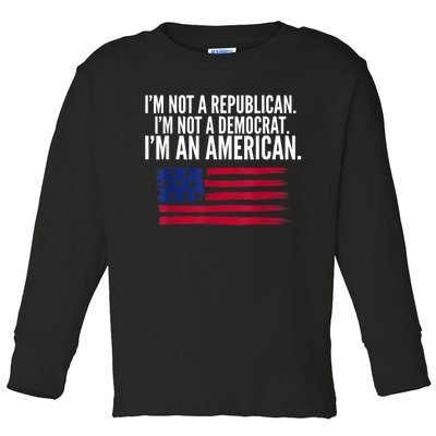 Independent Voter Not Republican Not Democrat American Toddler Long Sleeve Shirt