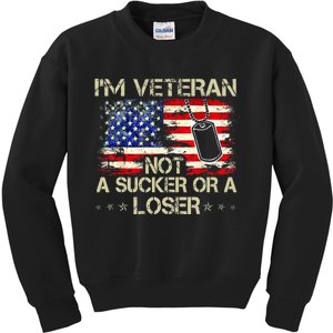 IM Veteran Not A Sucker Or A Loser Veteran Day Kids Sweatshirt