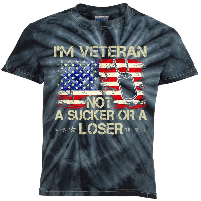 IM Veteran Not A Sucker Or A Loser Veteran Day Kids Tie-Dye T-Shirt