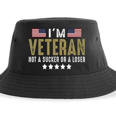 Im Veteran Not A Sucker Or A Loser Veteran Day Sustainable Bucket Hat