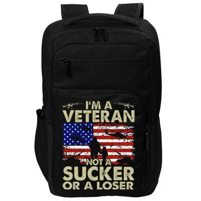 IM Veteran Not A Sucker Or A Loser Gift Impact Tech Backpack