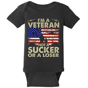 IM Veteran Not A Sucker Or A Loser Gift Baby Bodysuit