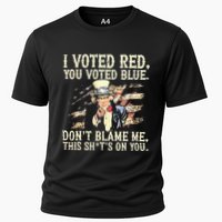 I Voted Red You Voted Blue DonT Blame Me This ShitS On You Cooling Performance Crew T-Shirt