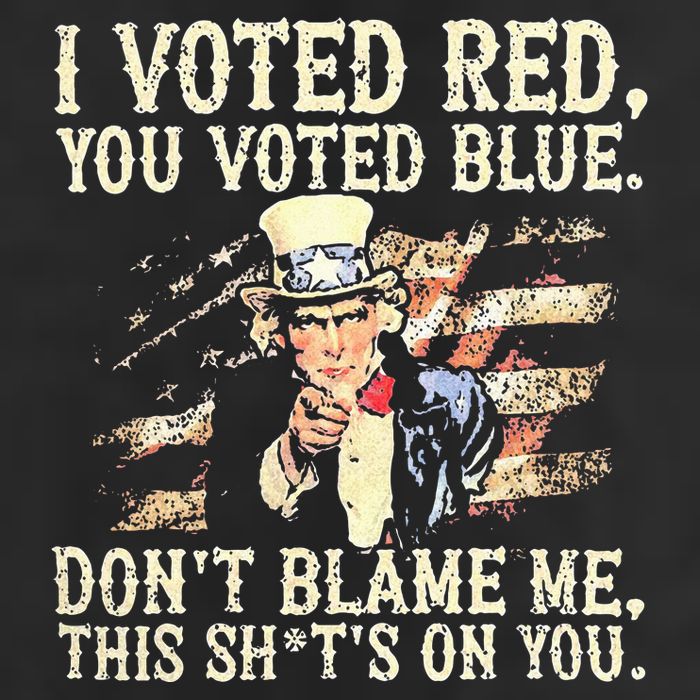 I Voted Red You Voted Blue DonT Blame Me This ShitS On You 25L Jumbo Tote