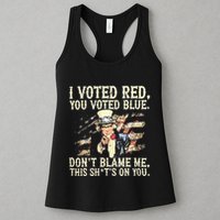 I Voted Red You Voted Blue DonT Blame Me This ShitS On You Womens Tank Top