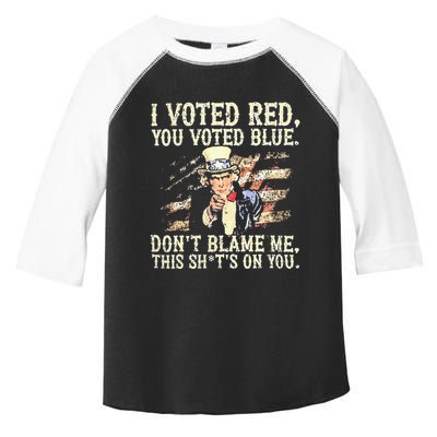 I Voted Red You Voted Blue DonT Blame Me This ShitS On You Toddler Fine Jersey T-Shirt