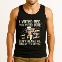 I Voted Red You Voted Blue DonT Blame Me This ShitS On You Tank Top