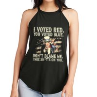 I Voted Red You Voted Blue DonT Blame Me This ShitS On You Women's Perfect Tri Rocker Tank