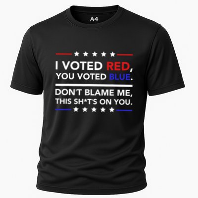I Voted Red You Voted Blue Dont Blame Me Funny Political Performance Shirt