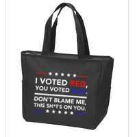 I Voted Red You Voted Blue Dont Blame Me Funny Political Zip Tote Bag