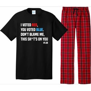 I Voted Red You Voted Blue Don't Blame Me Pajama Set