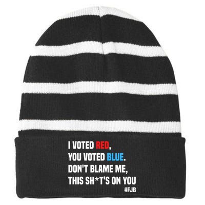 I Voted Red You Voted Blue Don't Blame Me Striped Beanie with Solid Band