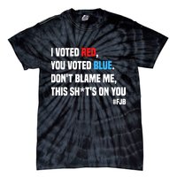 I Voted Red You Voted Blue Don't Blame Me Tie-Dye T-Shirt